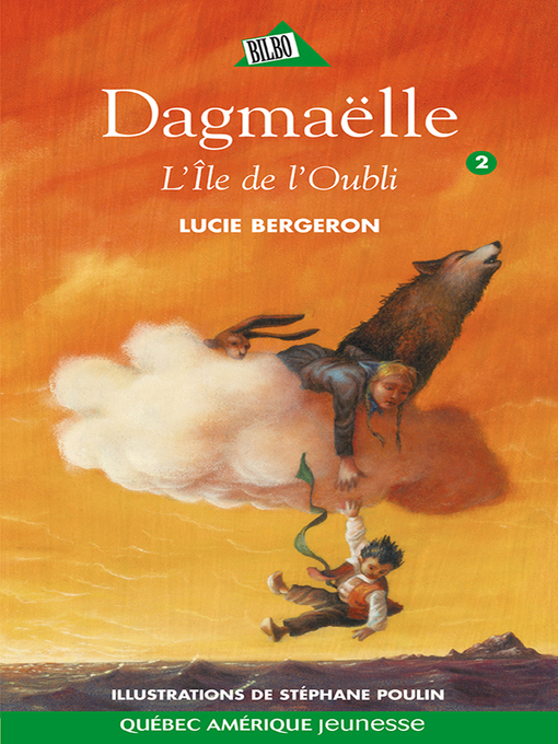 Title details for Dagmaëlle 02--L'Île de l'Oubli by Lucie Bergeron - Available